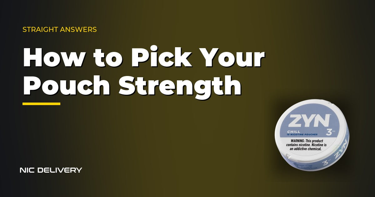 How to Pick Your Pouch Strength at NicDelivery
