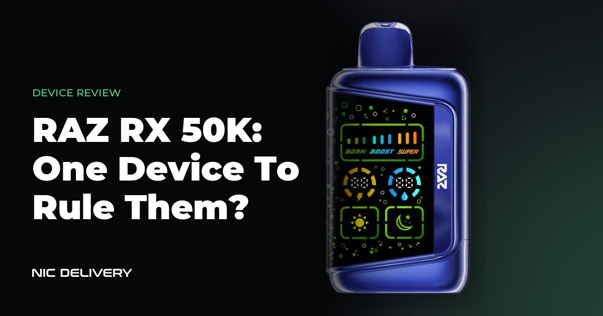 RAZ RX 50K: One Device To Rule Them? at NicDelivery